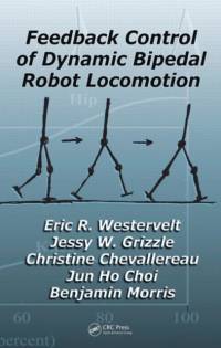 Feedback Control of Dynamic Bipedal Robot Locomotion av Eric R. (The Ohio State University Westervelt