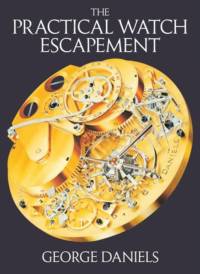 The Practical Watch Escapement av George Daniels