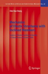 Mechanics of Elastic Structures with Inclined Members av Chin Hao Chang