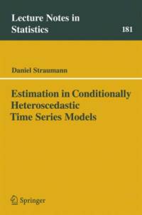 Estimation in Conditionally Heteroscedastic Time Series Models av Daniel Straumann