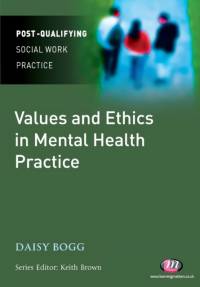 Values and Ethics in Mental Health Practice av Daisy Bogg