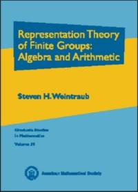Representation Theory of Finite Groups: Algebra and Arithmetic av American Mathematical Society