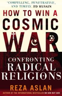 How to Win a Cosmic War av Reza Aslan