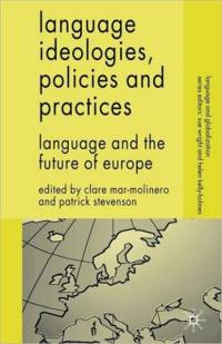 Language Ideologies, Policies and Practices