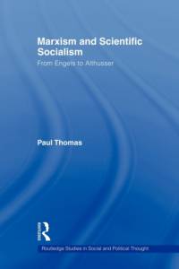 Marxism & Scientific Socialism av Paul (University of California Thomas
