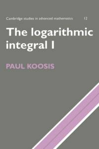 The Logarithmic Integral: Volume 1 av Paul (McGill University Koosis