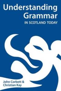 Understanding Grammar in Scotland Today av John Corbett