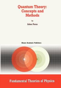 Quantum Theory: Concepts and Methods av A. Peres