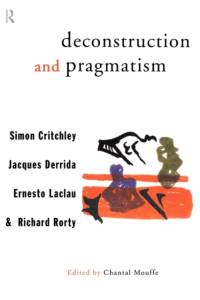 Deconstruction and Pragmatism av Simon Critchley