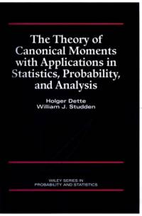 The Theory of Canonical Moments with Applications in Statistics, Probability, and Analysis av Holger (Ruhr-University Bochum Dette