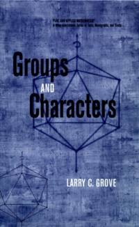 Groups and Characters av Larry C. (University of Arizona Grove