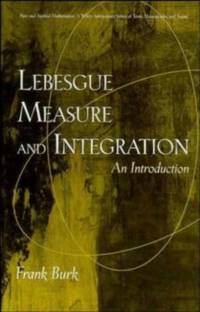 Lebesgue Measure and Integration av Frank (California State University) Burk