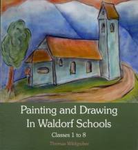 Painting and Drawing in Waldorf Schools av Thomas Wildgruber
