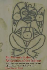 An Account of the Antiquities of the Indians av Fray Ramon Pane
