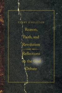 Reason, Faith, and Revolution av Terry Eagleton
