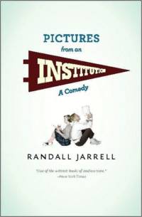Pictures from an Institution av Randall Jarrell
