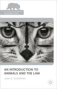 An Introduction to Animals and the Law av Joan E. Schaffner