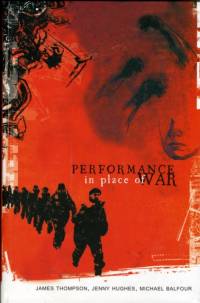 Performance in Place of War av James (University of London) Thompson