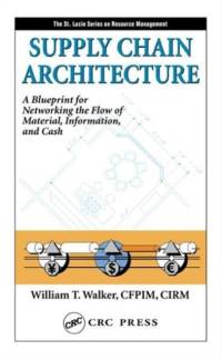 Supply Chain Architecture av William T. Walker