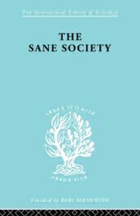 Sane Society Ils 252 av Erich Fromm