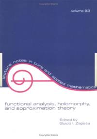 Functional Analysis, Holomorphy, and Approximation Theory av Guido I. Zapata