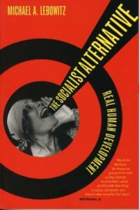 The Socialist Alternative av Michael A. Lebowitz