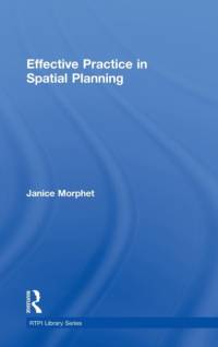 Effective Practice in Spatial Planning av Janice (Bartlett School of Architecture Morphet