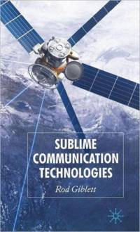 Sublime Communication Technologies av Rod Giblett
