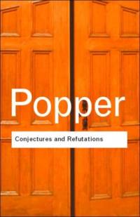 Conjectures and Refutations av Karl Popper