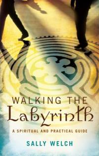 Walking the Labyrinth av Sally Welch
