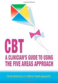 CBT: A Clinician's Guide to Using the Five Areas Approach av Chris (Gartnavel Royal Hospital Williams