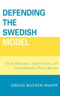 Defending the Swedish Model av Gregg Bucken-Knapp