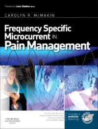 Frequency Specific Microcurrent in Pain Management av Carolyn (Clinical Director Fibromyalgia and Myofascial Pain Clinic of Portland McMakin