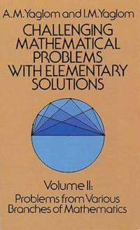 Challenging Mathematical Problems with Elementary Solutions, Vol. II av A. M. Yaglom