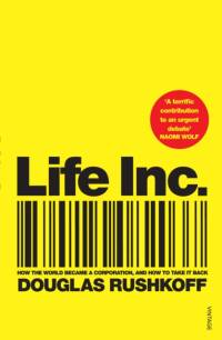 Life Inc av Douglas Rushkoff