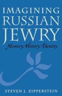 Imagining Russian Jewry av Steven J. Zipperstein