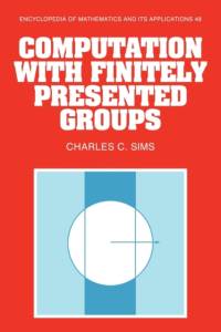 Computation with Finitely Presented Groups av Charles C. (Rutgers University Sims