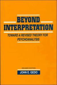 Beyond Interpretation av John E. Gedo