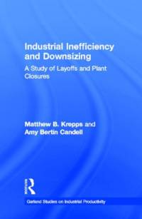 Industrial Inefficiency and Downsizing av Matthew B. Krepps