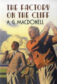 The Factory on the Cliff av A. G. Macdonell