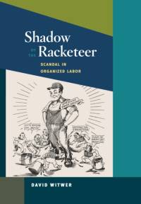 Shadow of the Racketeer av David Witwer