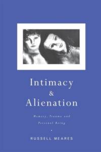 Intimacy and Alienation av Russell Meares