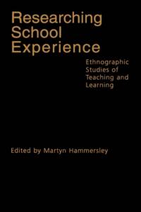 Researching School Experience av Martyn Hammersley