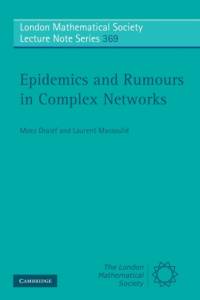 Epidemics and Rumours in Complex Networks av Moez (Imperial College of Science Draief