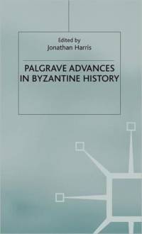 Palgrave Advances in Byzantine History av J. Harris