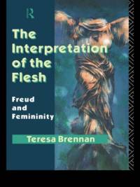 The Interpretation of the Flesh av Teresa Brennan