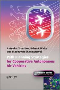 Cooperative Path Planning of Unmanned Aerial Vehicles av Antonios (Cranfield University Tsourdos
