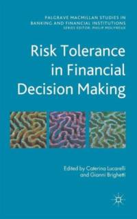 Risk Tolerance in Financial Decision Making
