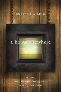 A Home Elsewhere av Robert B. Stepto