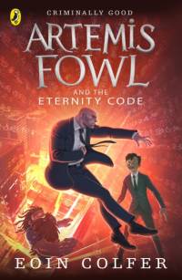 Artemis Fowl and the Eternity Code av Eoin Colfer